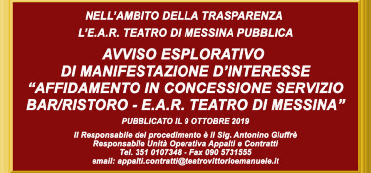 Avviso esplorativo di manifestazione d’interesse “Affidamento in concessione servizio Bar/Ristoro – E.A.R. Teatro di Messina”