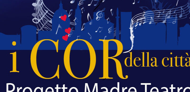 “i COR della città”. Progetto Madre Teatro il 17 dicembre al Teatro Vittorio Emanuele