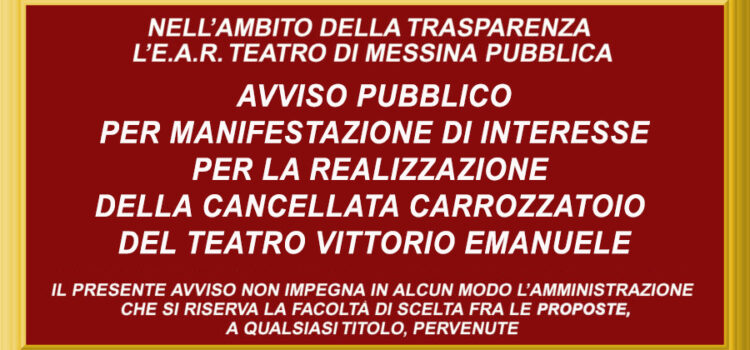 Avviso pubblico per manifestazione di interesse realizzazione cancellata Carrozzatoio Teatro Vittorio Emanuele