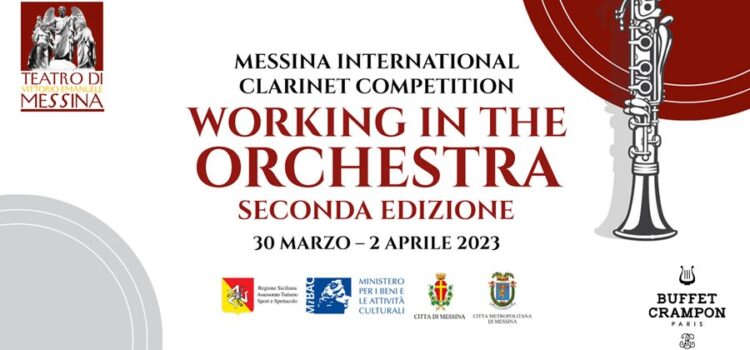 Concorso Messina International Clarinet Competition – Italy “Working in the Orchestra” – II Edizione